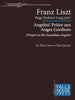 Liszt, Franz : Angelus! Priere aux Anges Gardiens