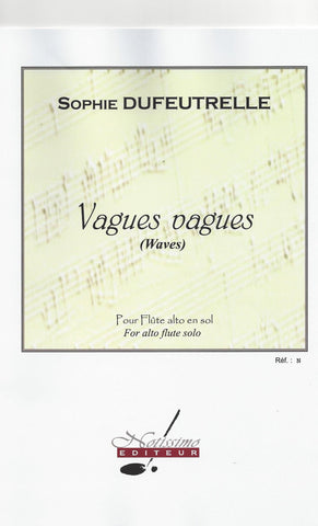 Dufeutrelle, Sophie : Vagues, vagues