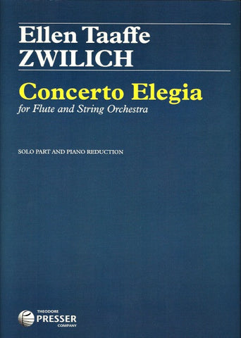 Zwilich, Ellen Taaffe : Concerto Elegia