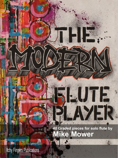 Mower, Mike : The Modern Flute Player
