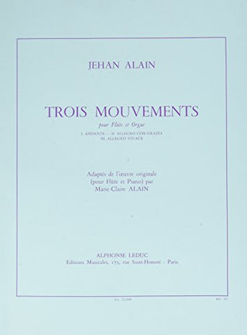 Alain, Jehan : Trois Mouvements for Flute and Organ