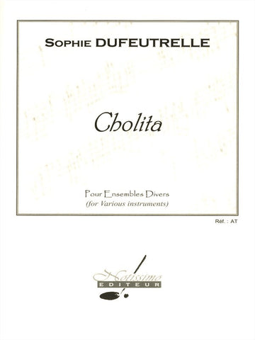 Dufeutrelle, Sophie : Cholita