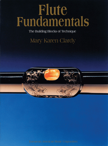 Flute Fundamentals : Mary Karen Clardy