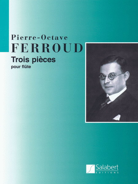 Ferroud, Pierre - Octave : Trois pieces
