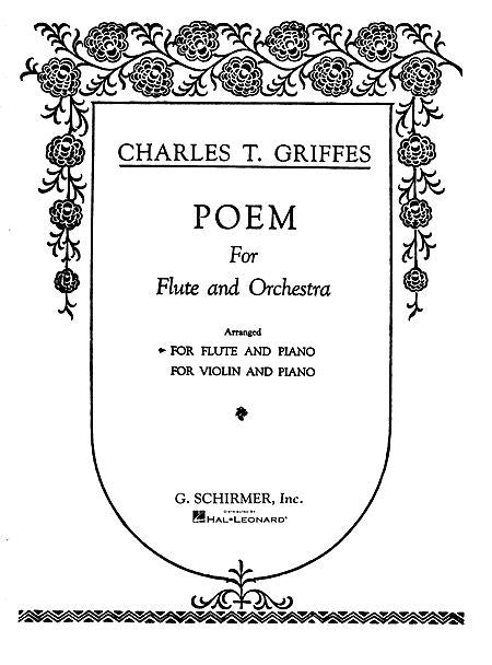 Griffes, Charles: Poem