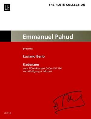 Berio, Luciano : Cadenzas for Mozart Concerto in D Edited by Pahud