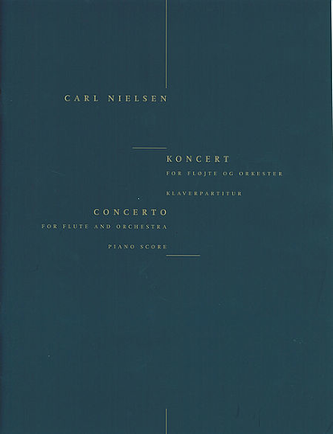 Nielsen, Carl : Concerto for Flute and Orchestra