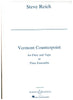 Reich, Steve : Vermont Counterpoint