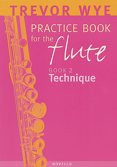 Trevor Wye Practice Book for the Flute Book 2: Technique
