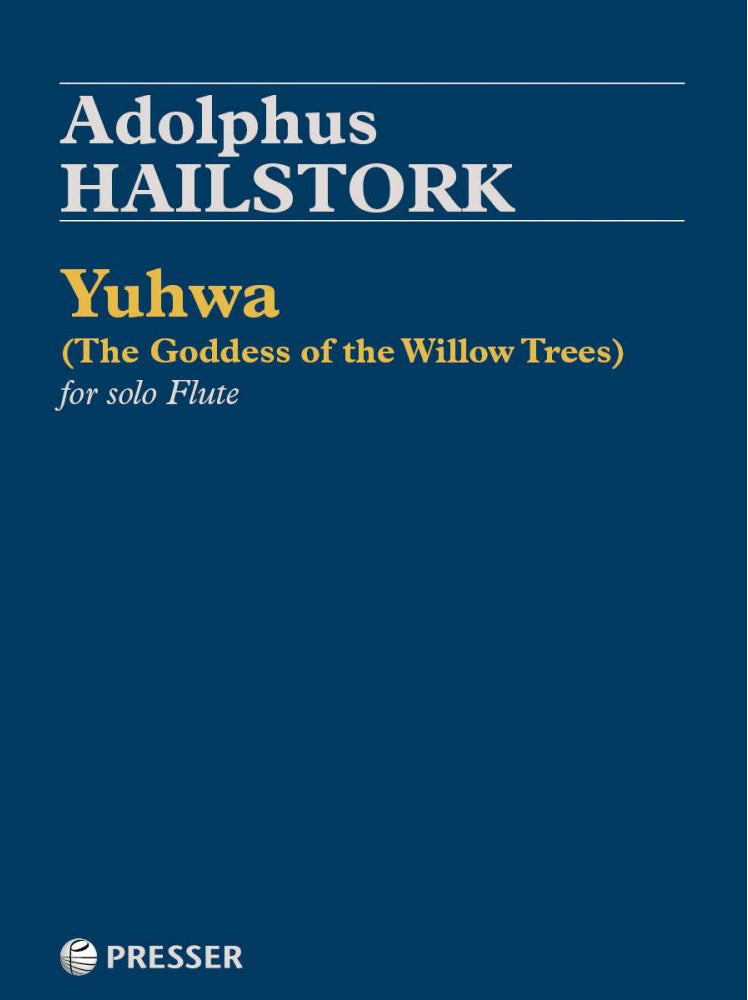 Hailstork, Adolphus : Yuhwa (The Goddess of the Willow Trees)